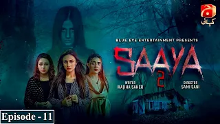 Saaya 2 - Episode 11 - Mashal Khan - Sohail Sameer || @GeoKahani