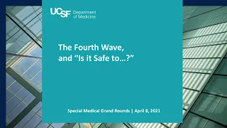 The Fourth Wave, and “Is it Safe to…?”