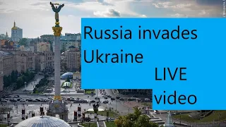 Live look from Kiev. Russia invades ukraine