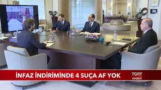 İnfaz İndiriminde 4 Suça Af Yok