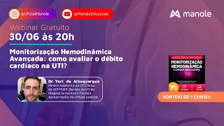 Monitorização Hemodinâmica Avançada: como avaliar o débito cardíaco na UTI?