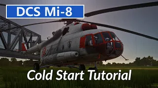 DCS Mi-8: Cold Start Tutorial