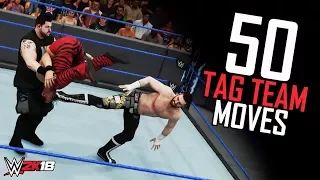 WWE 2K18 50 Awesome Tag Team Moves! (Tag Moves & Finishers Ultimate Compilation)