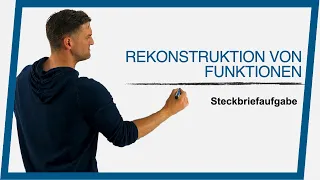 Rekonstruktion von Funktionen (Steckbriefaufgabe) | Mathe by Daniel Jung