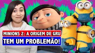 MINIONS 2: A ORIGEM DE GRU - é um filme DIVERTIDO, porém TEM UM PROBLEMÃO | análise sem spoiler