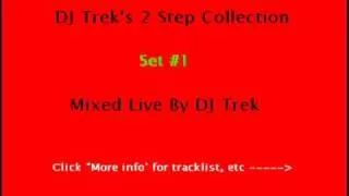 DJ Trek's 2 Step Collection (Set #1) Part 5