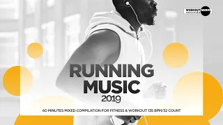 Running Music 2019: 60 Minutes Mixed Compilation for Fitness & Workout (135 bpm/32 Count)
