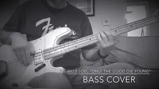 Billy Joel - Only The Good Die Young (Bass Cover) ‘73 Fender Telecaster Bass