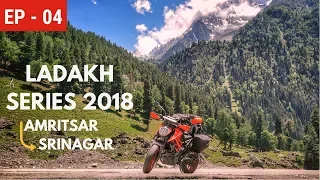LADAKH SERIES 2018 | AMRITSAR TO SRINAGAR ON MY 2017 KTM DUKE 390