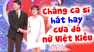 Việt Kiều về nước tìm chồng XIÊU LÒNG chàng trai tài hoa HÁT SIÊU HAY và cái kết | Hẹn hò hát hay