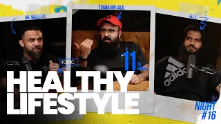 Healthy lifestyle | The 11th Hour | Ep. 16 | Tuaha Ibn Jalil feat. Ali E. & Dr. Waseem