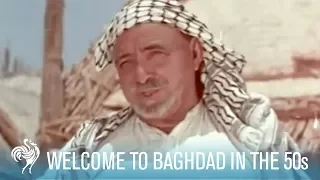 Welcome to Baghdad: How Iraq Used to Be in the 1950s | British Pathé