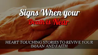 A Signs When your Death is Near ¦ T&B in Islam
