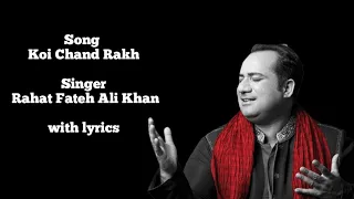 Koi Chand Rakh [OST] - Singer Rahat Fateh Ali Khan - Ayeza Khan - Pakistani Dramas Ost With Lyrics