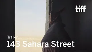 143 SAHARA STREET Trailer | TIFF 2019