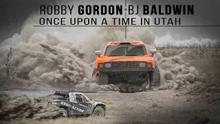 Robby Gordon and Bj Baldwin - Once upon a time in Utah