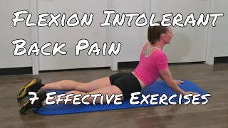 7 Effective Exercises For Flexion Intolerant Back Pain