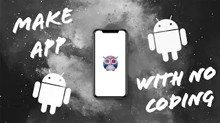 How to Create Your Own Android APP for Free Without CODING in just 5 Minutes ?