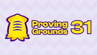 Proving Grounds 31 | Top Level Splatoon 3 Tournament