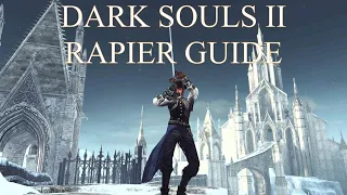 Dark Souls 2 SOTFS: Rapier Guide (2021)