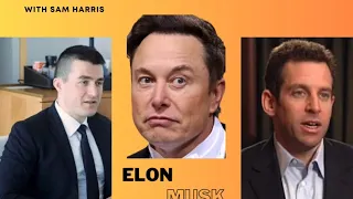 Sam Harris on Elon Musk - Lex Fridman Podcast