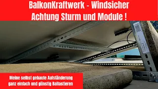 BalkonKraftwerk Windsicher Achtung Sturm und Module