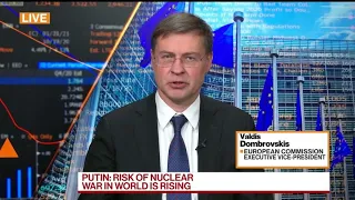 Dombrovskis on US-EU Trade, Putin's Nuclear War Remarks