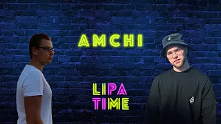 LIPA TIME - AMCHI, ШОУ ПЕСНИ/BLACK STAR. Выпуск 7