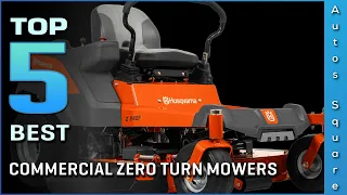 Top 5 Best Commercial Zero Turn Mower Review in 2023