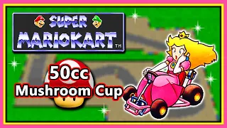 Super Mario Kart (SNES) - Full Intro & 50cc Mushroom Cup | Princess Peach