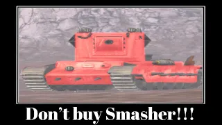Don’t buy Smasher!!! #wotblitz #smasher