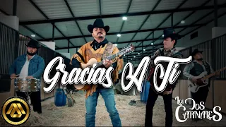 Los Dos Carnales - Gracias a ti (Video Oficial)