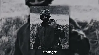 Stranger - MXPEX (Slowed & Reverb)