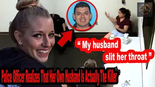 Police Officer Realizes That Her Own Husband Is Actually The Killer | The Hunt for Edwin Lara