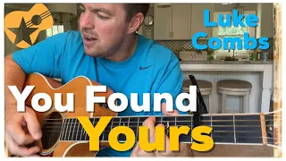 You Found Yours | Luke Combs | Beginner Guitar Lesson