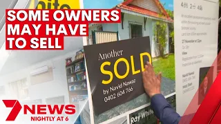 Some Sydney property owners may be forced to sell | 7NEWS