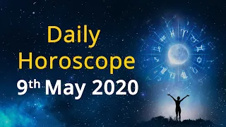 Daily Horoscope | Today's Horoscope | Zodiac Sign for Thursday, May 9th 2020