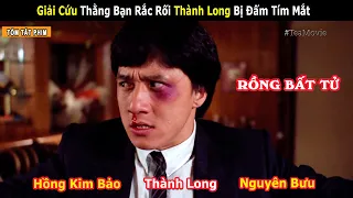 [Review Phim]  Thành Long Đại Chiến Cao Thủ Giải Cứu Hồng Kim Bảo Và Nguyên Bưu || Rồng Bất Tử 1988