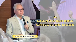 A MARAVILHOSA GRAÇA DE DEUS - Rev. Luciano Rocha