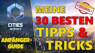 CITIES SKYLINES 2 🏙 Meine BESTEN 30+ TIPPS & TRICKS ⭐ Cities: Skylines 2 - GUIDE ⭐ DEUTSCH ⭐ HD ⭐