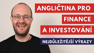 Angličtina pro finance a investování - to hlavní, co byste měli znát