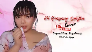 Di Grayang Langka - Susy Arzetty - ||Cover Desy Marselyna