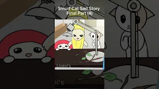 Smurf Cat Lore FINAL PART (end) #shorts #smurfcat