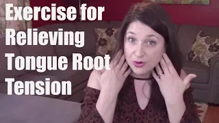 EXERCISE for Relieving Tongue Root Tension in Singing:  Achieve Independence of Function