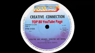 Creative Connection - You're My Heart You're My Soul (Extended Version)