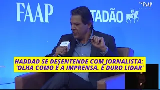 Haddad se desentende com jornalista: 'Olha como é a imprensa. É duro lidar'