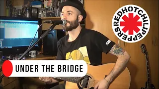 Red Hot Chili Peppers - Under The Bridge (Acoustic Cover) on Spotify