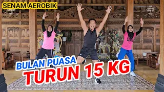 AEROBIK MENURUNKAN 15 KG BERAT BADAN | EDISI PUASA