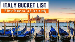 Italy Bucket List Ideas: 15 Italy Bucket List Travel Destinations & Best Things to Do in Italy