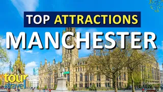 Amazing Things to Do in Manchester & Top Manchester Attractions